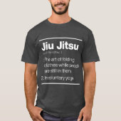 Jiu Jitsu Invrijwillige Yoga Dictionary Definition T-shirt (Voorkant)