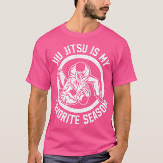 Jiu Jitsu is mijn favoriete seizoen - Braziliaans  T-shirt