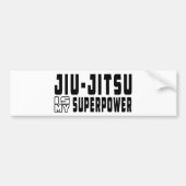Jiu-Jitsu is mijn supermacht Bumpersticker (Voorkant)