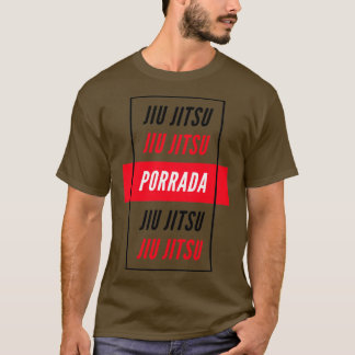 Jiu Jitsu porrada T-shirt