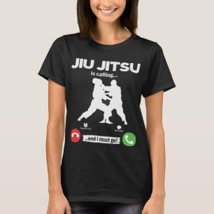 Jiu Jitsu roept ik moet gaan MMA vechter hobby J T-shirt