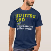 Jiu Jitsu vader houdt van een normale vader, maar T-shirt (Voorkant)