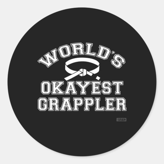 Jiu Jitsu World's Okayest Grappler BJJ Ronde Sticker (Voorkant)
