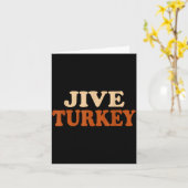 Jive Turkey Funny Thanksgiving  Kaart (Gele Bloem)