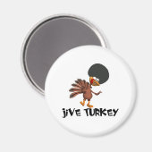 Jive Turkey Magneet (Voorkant / Achterkant)
