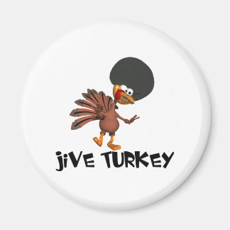 Jive Turkey Magneet