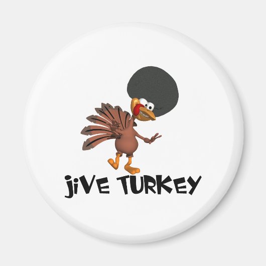 Jive Turkey Magneet (Voorkant)