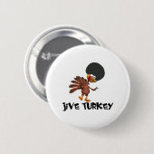 Jive Turkey Ronde Button 5,7 Cm (Voorkant /achterkant)