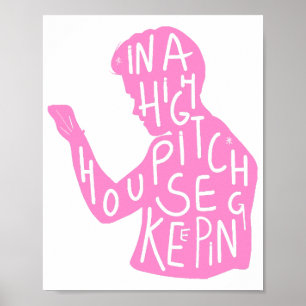 JJs silhouette housekeeping quote in pastelroze Poster