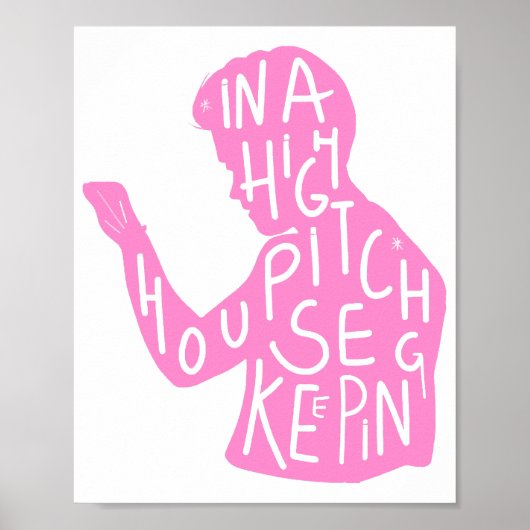 JJs silhouette housekeeping quote in pastelroze Poster (Voorkant)