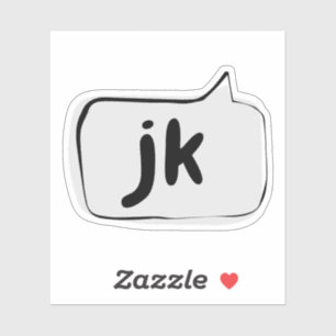 jk gewoon een grapje Spreekwolk Vinyl Sticker