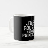 J'mannen Fous Je suis Une Princesse Koffiemok (Voorkant links)