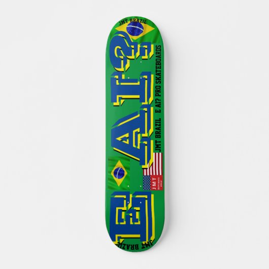 JMT BRAZILIË E AI? JMT 7 3/4 "Skateboard Deck Persoonlijk Skateboard (Voorkant)