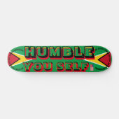 JMT GUYANA HUMBLE UW ZELF7 3/4" Skateboard Deck (Horizontaal)