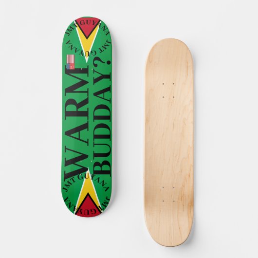 JMT GUYANA WARM BUDDAY 7 3/4" Skateboard Deck (Voorkant)