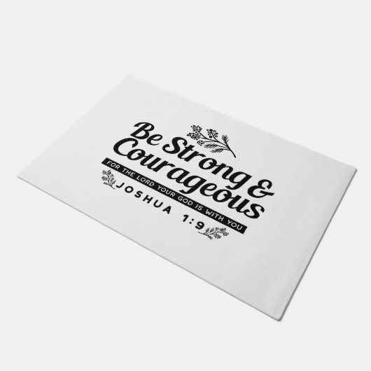 Jo 1:9 Bijbelvers Ontwerp – Wees sterk en moedig Deurmat (Schuin)