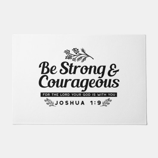 Jo 1:9 Bijbelvers Ontwerp – Wees sterk en moedig Deurmat (Voorkant)