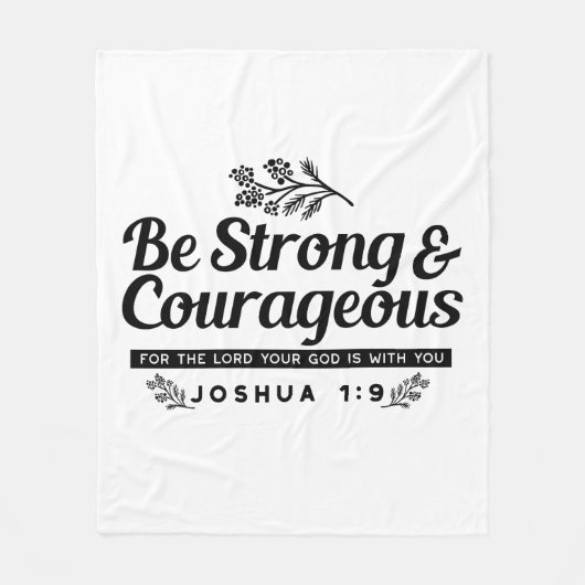 Jo 1:9 Bijbelvers Ontwerp – Wees sterk en moedig Fleece Deken (Voorkant)