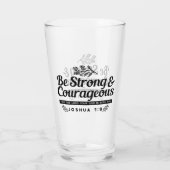 Jo 1:9 Bijbelvers Ontwerp – Wees sterk en moedig Glas (Achterkant)