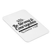 Jo 1:9 Bijbelvers Ontwerp – Wees sterk en moedig Magneet (Rechterzijde)