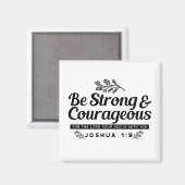 Jo 1:9 Bijbelvers Ontwerp – Wees sterk en moedig Magneet (Voorkant / Achterkant)