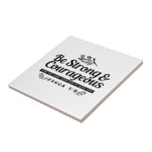 Jo 1:9 Bijbelvers Ontwerp – Wees sterk en moedig Tegeltje (Zijkant)