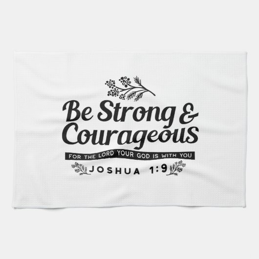 Jo 1:9 Bijbelvers Ontwerp – Wees sterk en moedig Theedoek (Horizontaal)