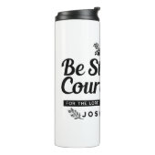 Jo 1:9 Bijbelvers Ontwerp – Wees sterk en moedig Thermosbeker (Gedraaid links)