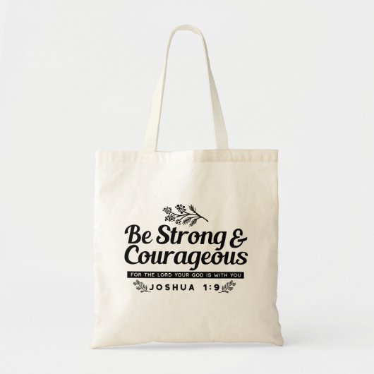Jo 1:9 Bijbelvers Ontwerp – Wees sterk en moedig Tote Bag (Voorkant)