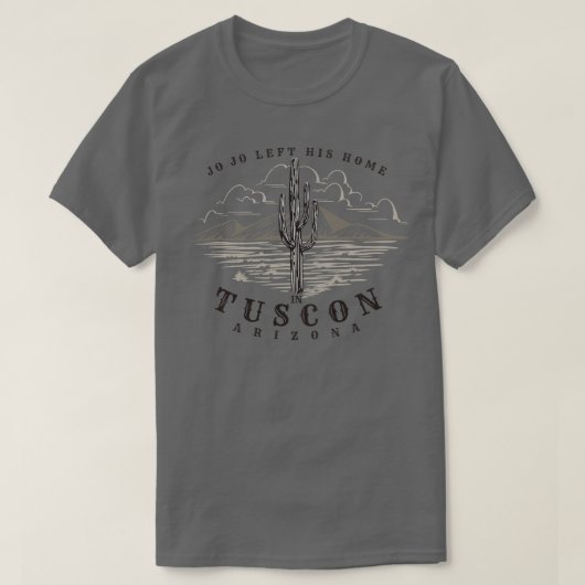 Jo verliet zijn huis in Tucson Arizona T-shirt (Design voorkant)