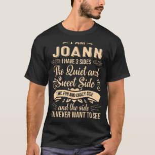 Joann Voornaam Achternaam Grappig Gezegde Ik heb 3 T-shirt