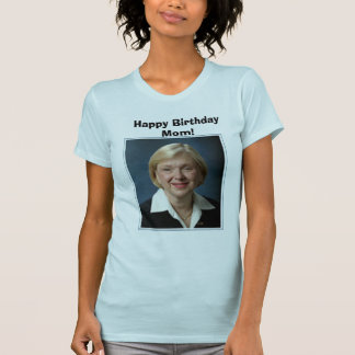 Joanne, Happy Birthday mama! T-shirt