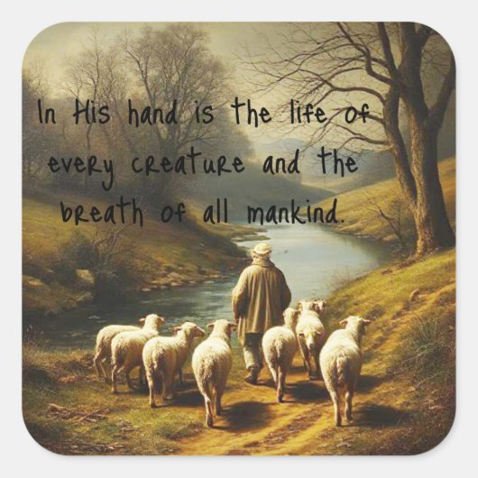 Job 12:10 Schrift Leven van elk schepsel Vierkante Sticker (Voorkant)