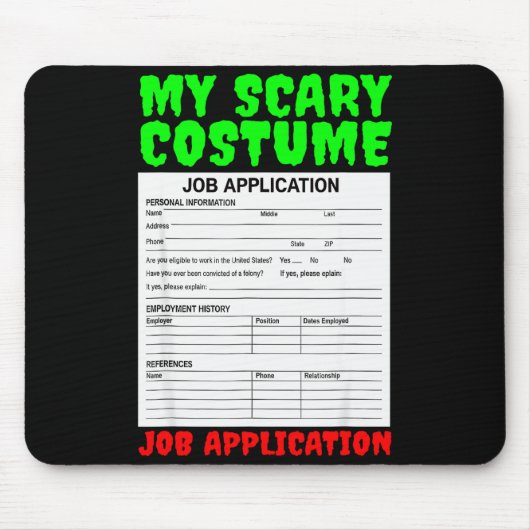 Job Application Funny Y Halloween Costume Trick Or Muismat (Voorkant)