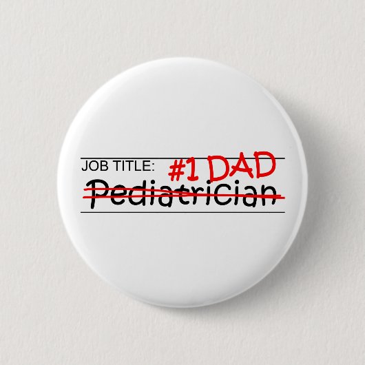 Job Dad Pediatricien Ronde Button 5,7 Cm (Voorkant)