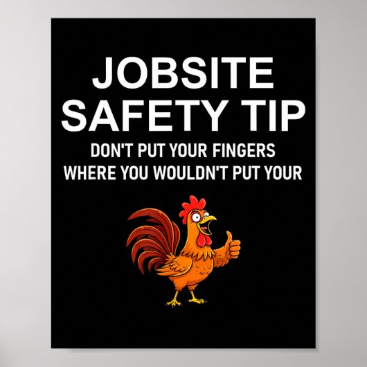 Jobsite Safety Tip, Don't Put Your Fingers, Joke,  Poster (Voorkant)