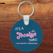 Jocelyn ding dat je niet zou begrijpen sleutelhanger (Voorkant)