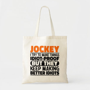 Jockey Ik probeer dingen grappig te maken gezegden Tote Bag