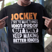 Jockey Ik Probeer Dingen Grappig Te Maken Zeggende T-shirt