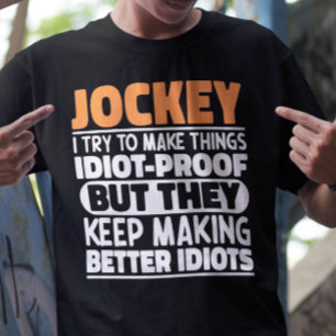 Jockey Ik Probeer Dingen Grappig Te Maken Zeggende T-shirt
