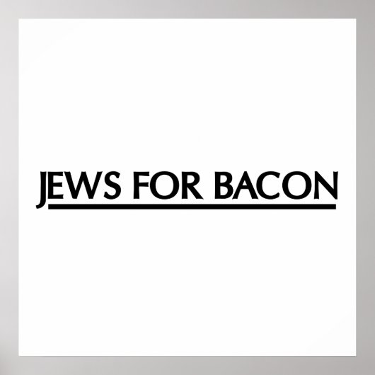 Joden voor Bacon Poster (Voorkant)
