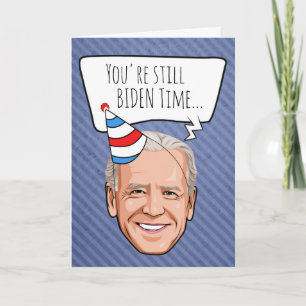 Joe Biden Birthday: Je bent nog steeds Biden Time Kaart