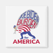 Joe Biden Burden voor Amerika Magneet (Voorkant)