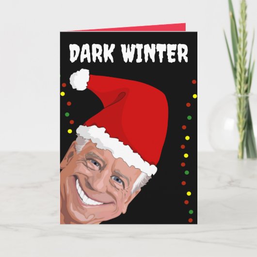 JOE BIDEN DARK WINTER FUNNY CHRISTMAS CARDS FEESTDAGEN KAART (Voorkant)