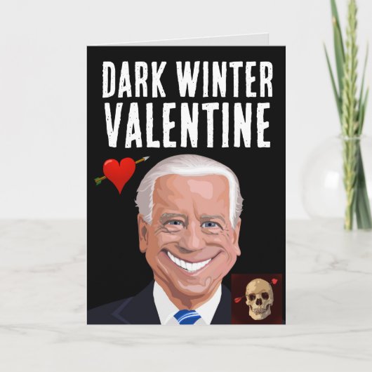 JOE BIDEN DARK WINTER GOTHIC VALENTIJNSDAG CARDS KAART (Voorkant)