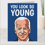 JOE BIDEN FUNNY BIRTHDAY JE ZIET ZO JONG KAART<br><div class="desc">JE ZIET ZO JONG - JOE BIDEN BIRTHDAY KAART</div>