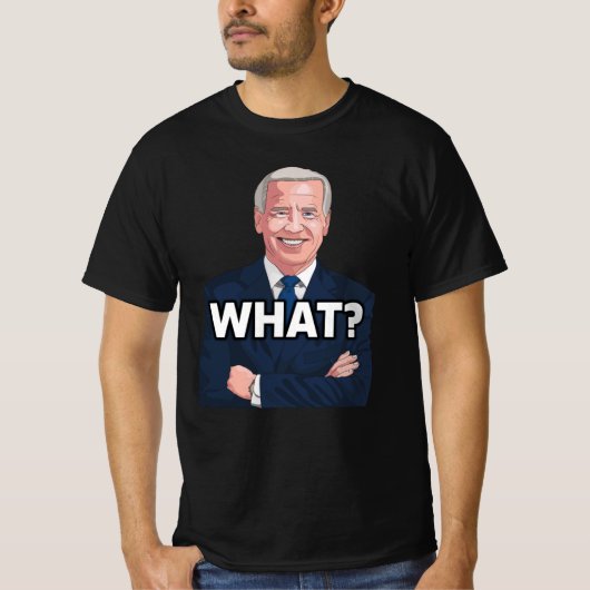 JOE BIDEN FUNNY WAT? VERWARMDE T-shirts t - shirts (Voorkant)