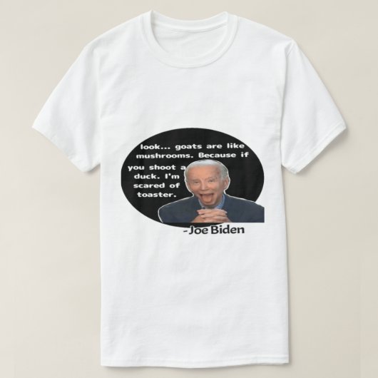 Joe Biden grappige quote T-shirt (Design voorkant)