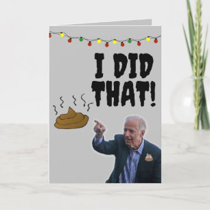 JOE BIDEN IK HEB DIE POOP CHRISTMAS-KAARTEN GEDAAN BEDANKKAART