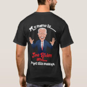 Joe Biden Ik vergat dit bericht T-shirt (Achterkant)